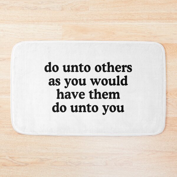Item preview, Do Unto Others As You Would Have Them Do Unto You designed and sold by allysmar.