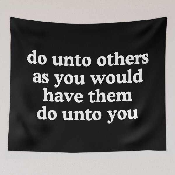 Item preview, Do Unto Others As You Would Have Them Do Unto You designed and sold by allysmar.
