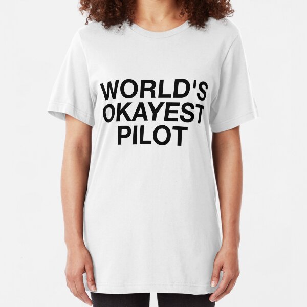 World's Okayest Pilot Slim Fit T-Shirt