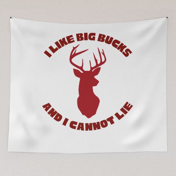 Item preview, I Like Big Bucks and I Cannot Lie designed and sold by Nico Del G.