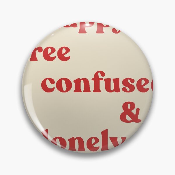 Item preview, Happy, Free, Confused, & Lonely designed and sold by captainbunnyy.