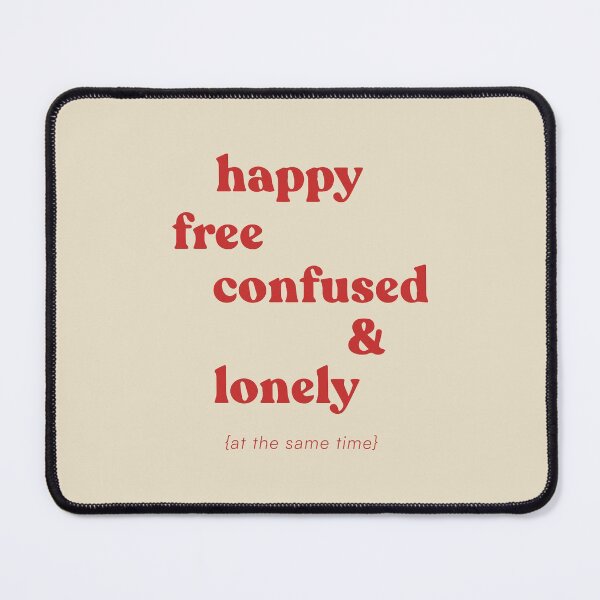 Item preview, Happy, Free, Confused, & Lonely designed and sold by captainbunnyy.