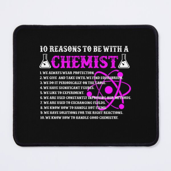 Item preview, 10 Reasons To Be With A Chemist designed and sold by aryagiri.