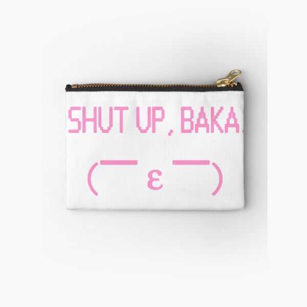 Item preview, Shut up baka! designed and sold by Kawabijutsu21.