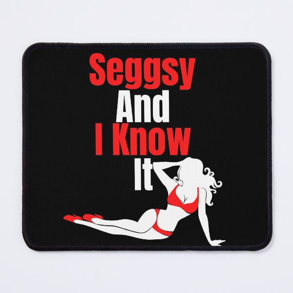 Item preview, Seggsy And I Know It (Red And White Lettering) designed and sold by Wheeler-Styl3.