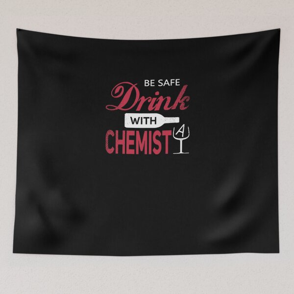 Item preview, Be Safe Drink With A Chemist  designed and sold by aryagiri.