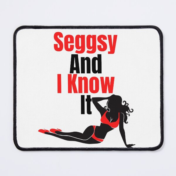 Item preview, Seggsy And I Know It (Red And Black Lettering) designed and sold by Wheeler-Styl3.