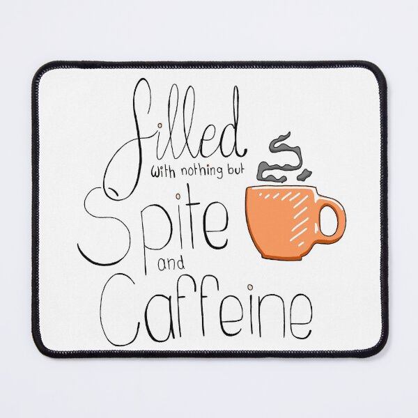 Item preview, Filled with nothing but spite and caffeine designed and sold by Alicia Hancock.