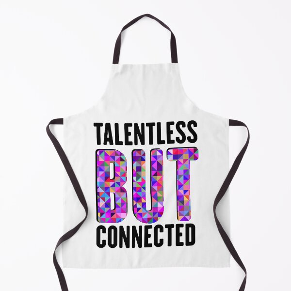 Item preview, Talentless But Connected Joke Color Meme designed and sold by DunamisDezign.