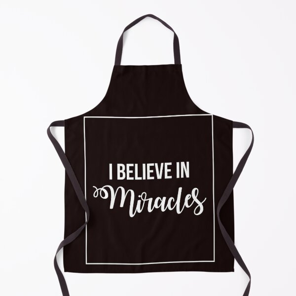 Item preview, I BELIEVE IN MIRACLES! I was born! designed and sold by Capiral Bucketlist.