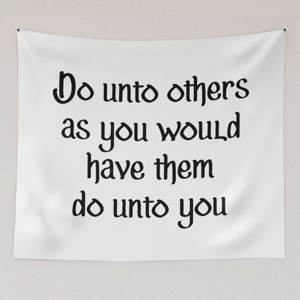 Item preview, Do Unto Others As You Would Have Them Do Unto You designed and sold by allysmar.