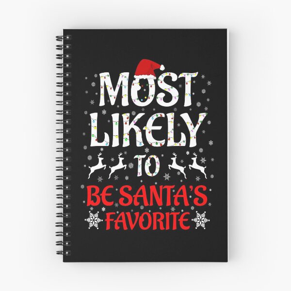 Item preview, Most Likely To Christmas Family Matching Be Santa's Favorite designed and sold by issambak.