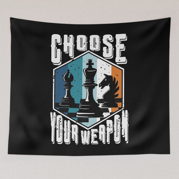 Item preview, Choose Your Weapon, Gag Chess Gifts Chess Players designed and sold by ecomdesign.