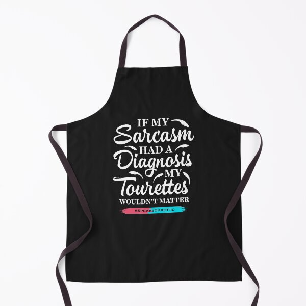 Item preview, If My Sarcasm Had A Diagnosis My Tourettes Wouldn’t Matter , Tourette Syndrome Awareness designed and sold by MJDezigns.