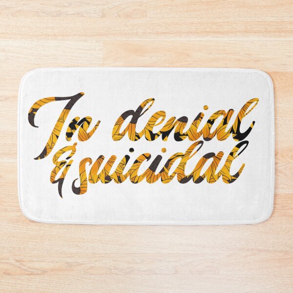 Item preview, In denial and Suicidal  designed and sold by FreeOrca.
