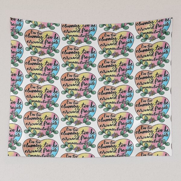 Item preview, I’m too clumsy to be around fragile masculinity designed and sold by dalypdesign.