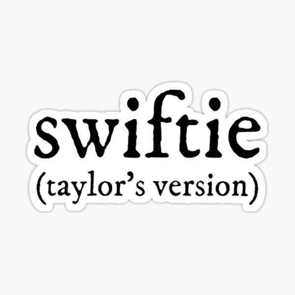 swiftie-taylor-s-version-sticker-for-sale-by-axisapparels-redbubble