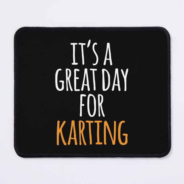 Item preview, It's a Great Day for Karting designed and sold by kindxinn.