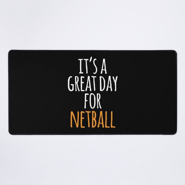 Item preview, It's a Great Day for Netball designed and sold by kindxinn.