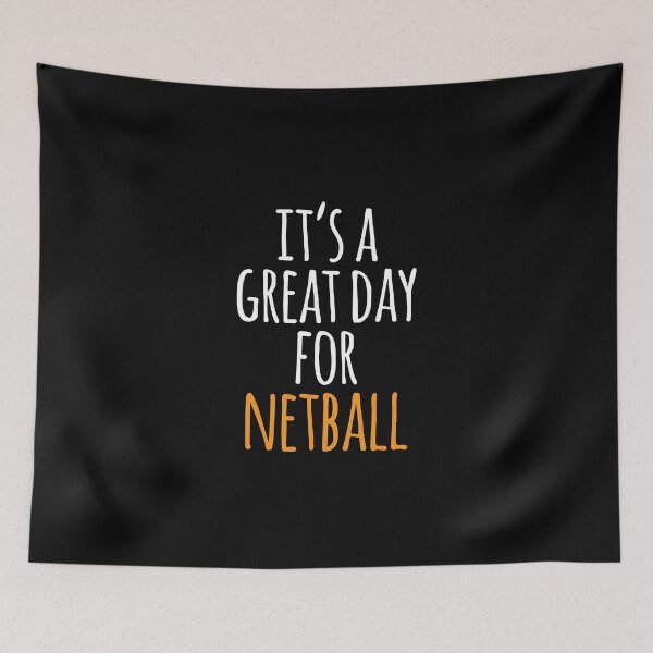 Item preview, It's a Great Day for Netball designed and sold by kindxinn.