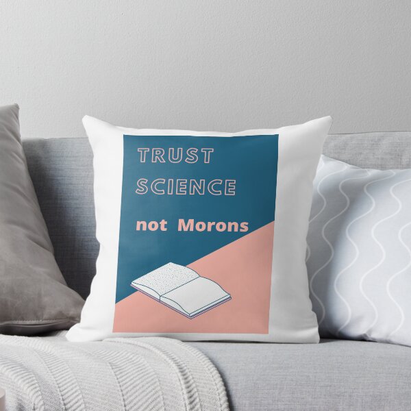 Item preview, Trust Science not morons. designed and sold by Designspot2020.