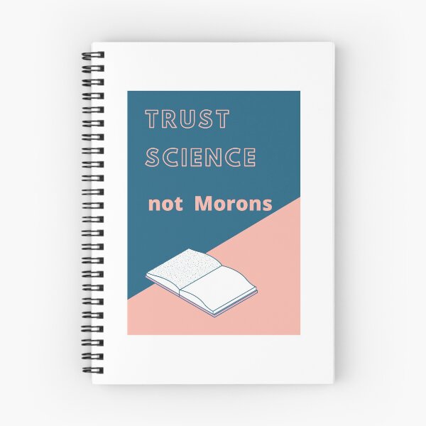 Item preview, Trust Science not morons. designed and sold by Designspot2020.