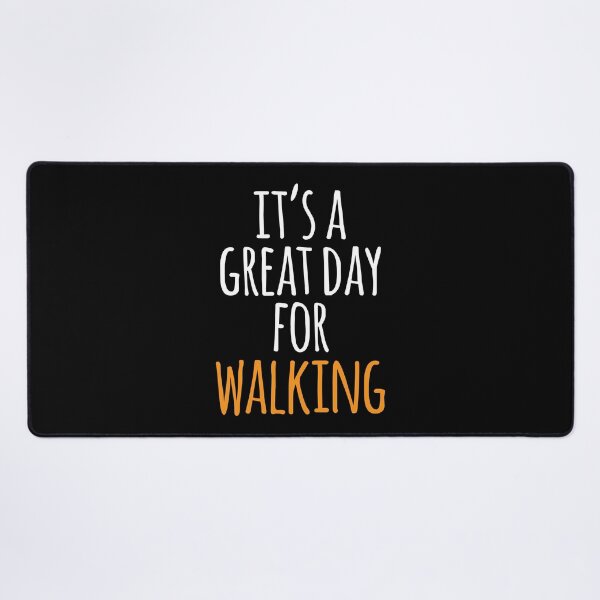 Item preview, It's a Great Day for Walking designed and sold by kindxinn.
