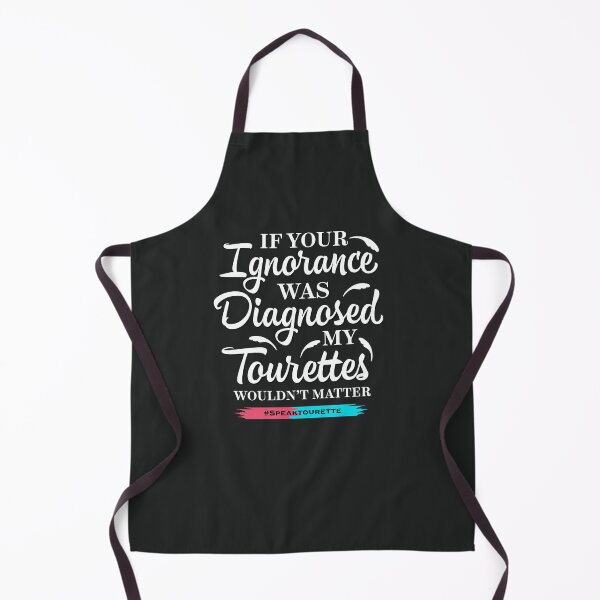 Item preview, If Your Ignorance Was Diagnosed My Tourettes Wouldn’t Matter , Tourette Syndrome designed and sold by MJDezigns.