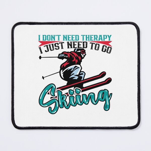 Item preview, I Just Need To Go Skiing | Funny Winter Extreme Sports Skiing Quote designed and sold by thecooltable.