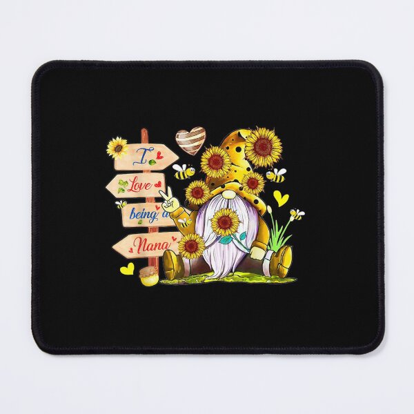 Item preview, I Love Being A Nana Cute Gnome Sunflower designed and sold by mitchellckz.