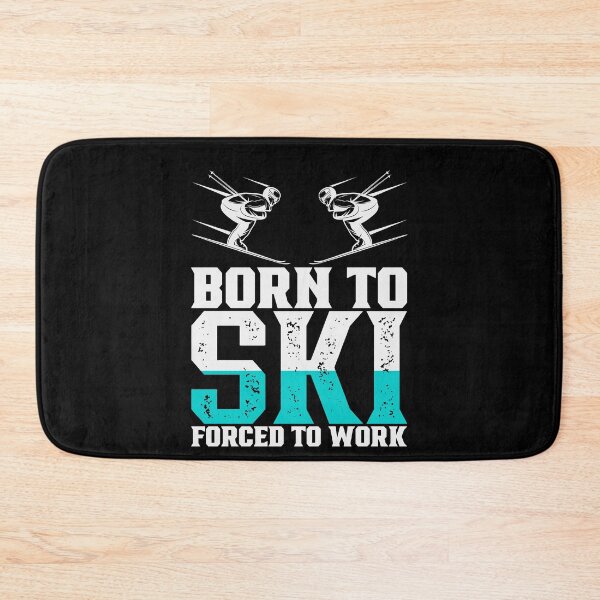 Item preview, Born To Ski Forced To Work | Funny Winter Extreme Sports Skiing Quote designed and sold by thecooltable.