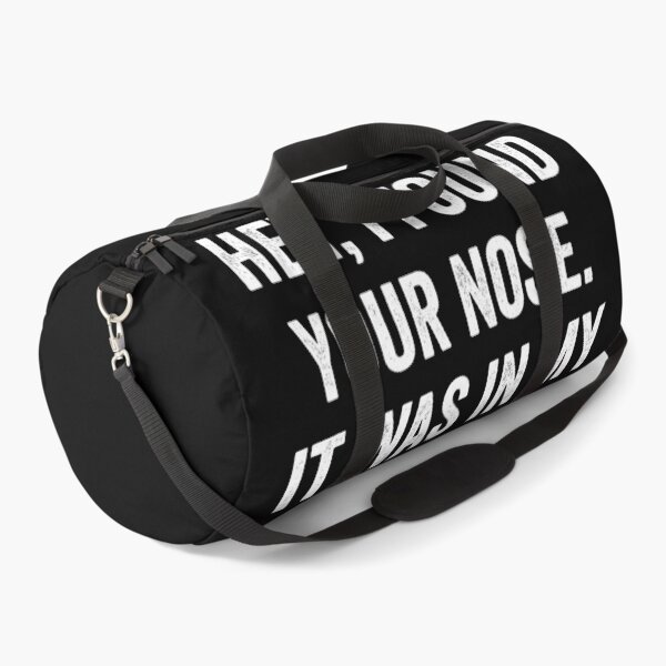 Item preview, Hey, I Found Your Nose. It Was In My Business. designed and sold by HorizonDesignz.