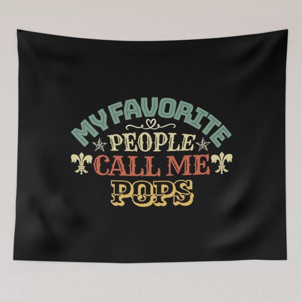 Aperçu de l'œuvre T-shirt PopsMes personnes préférées m'appellent Pops créée et vendue par AnutFarah.