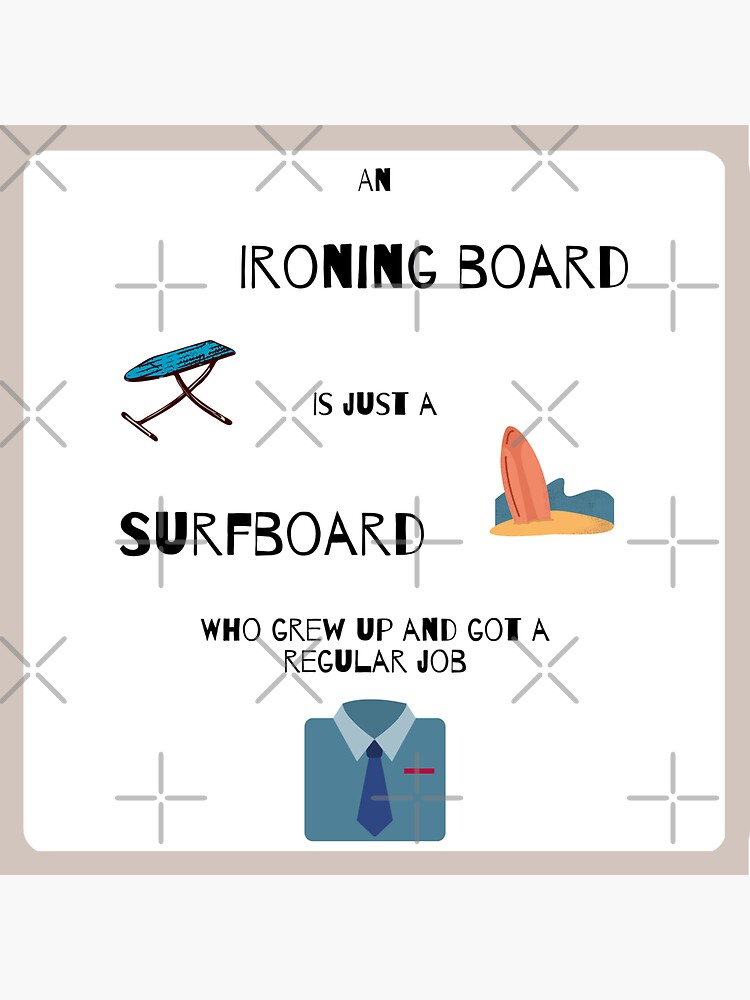 "Ironing board surfboard joke." Sticker for Sale by Weirdnwacky