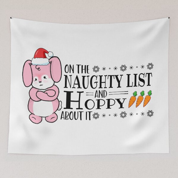 Item preview, On The Naughty List And Hoppy About It | Punny Bunny | Christmas (Pink x White) designed and sold by the-krisney-way.