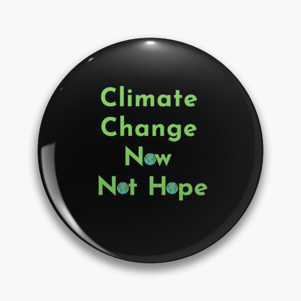 Item preview,  Climate Change Now not hope, Do it now climate change, glogal healing,socially conscious, planet earth, warming, wizard wordsmith   designed and sold by WizardWordSmith.
