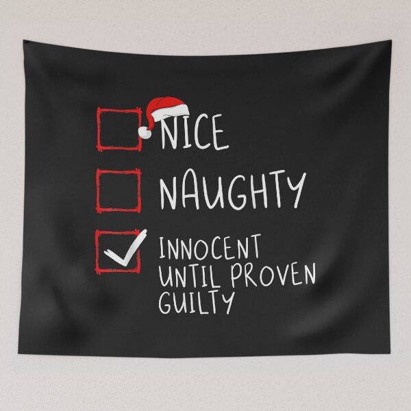 Item preview, Nice Naughty Innocent Until Proven Guilty Christmas List designed and sold by AnitaJGreenspan.