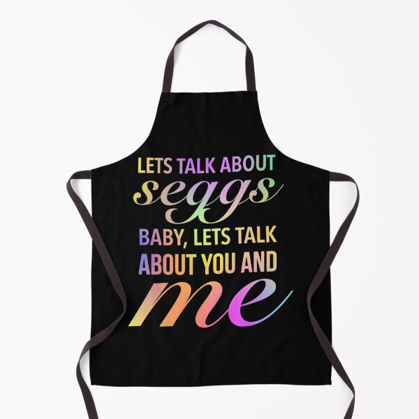 Item preview, Lets Talk About Seggs Baby, Lets Talk About You And Me - Funny Seggs Word designed and sold by Delandor.