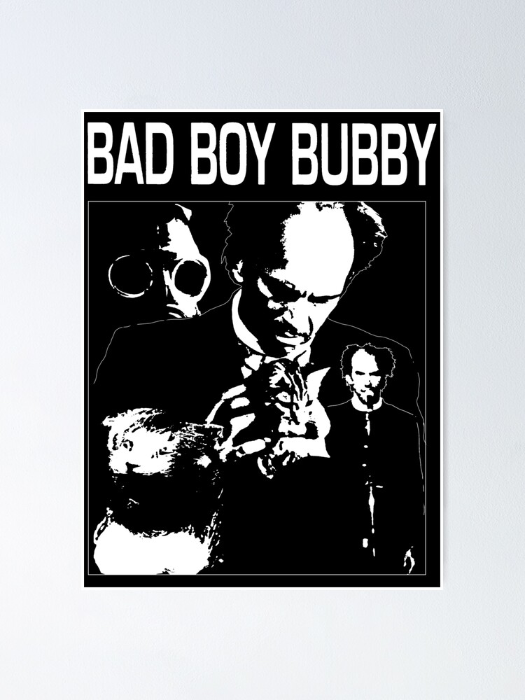 Bad Boy Bubby