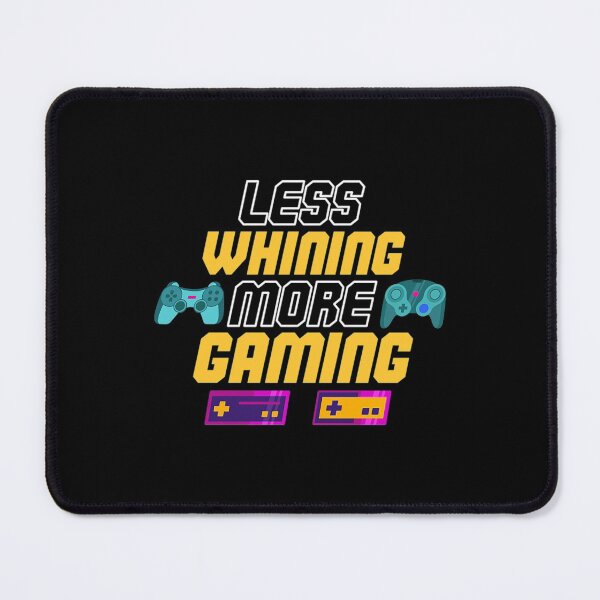 Item preview, Gaming T-ShirtLess Whining, More Gaming Cool Funny designed and sold by RepVilles.