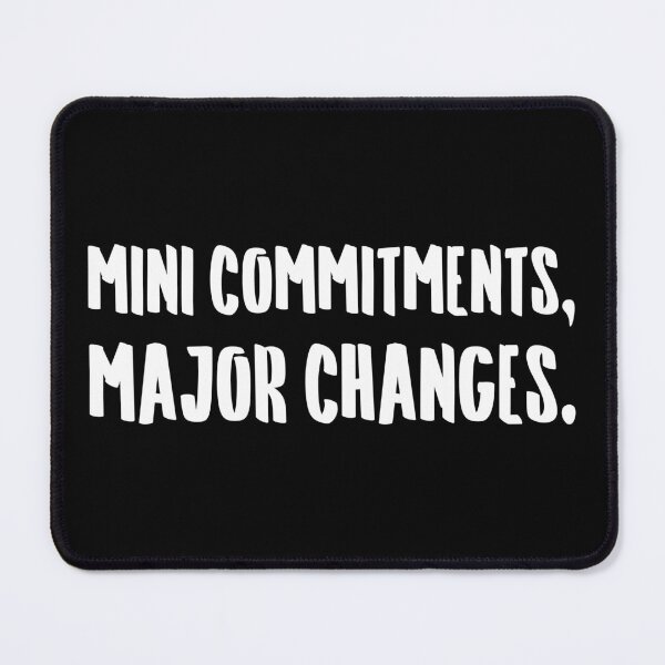 Item preview, Mini Commitments, Major Changes. | Life | Quotes | Black designed and sold by Wintre2.