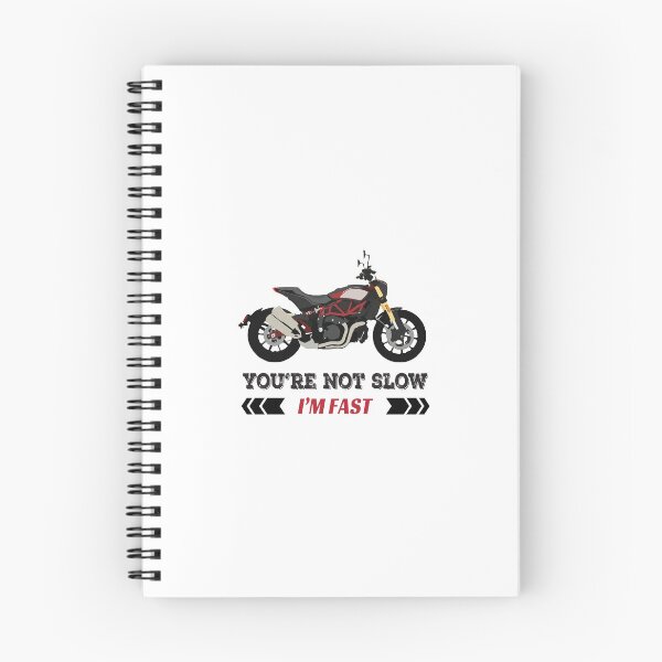 Item preview, Indian FTR 1200 with quote "You're not slow, I'm fast" designed and sold by WiredDesigns.