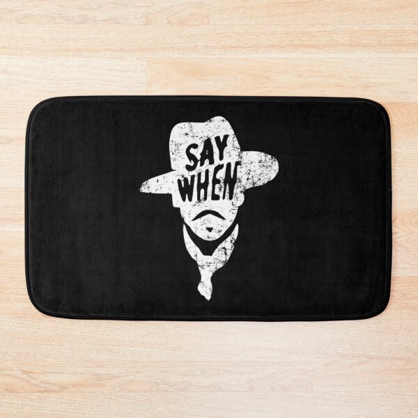 Item preview, Say When T-ShirtSay When Doc Holiday designed and sold by RepVilles.