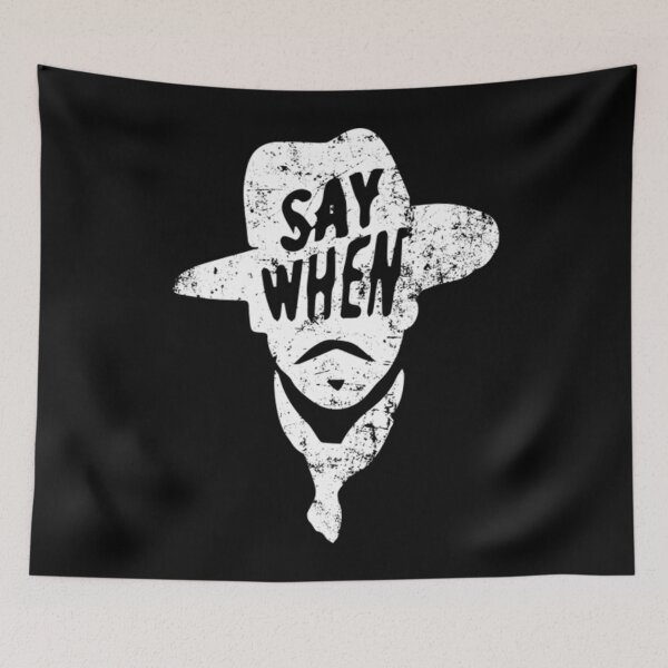 Item preview, Say When T-ShirtSay When Doc Holiday designed and sold by RepVilles.