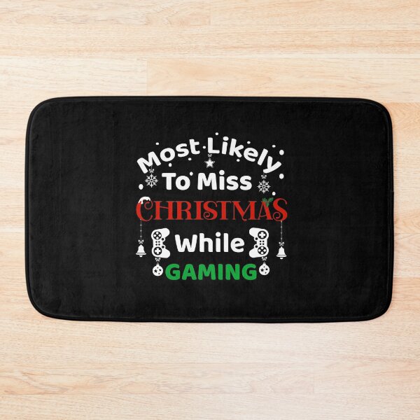 Item preview, most likely to miss christmas while gaming designed and sold by Eamali.