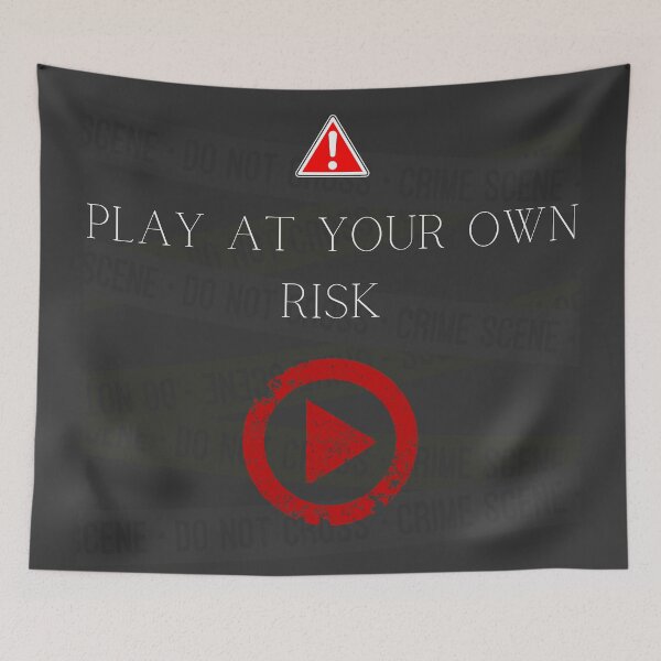 Item preview, Play At your own risk:Danger funny warning  designed and sold by MAEffects.