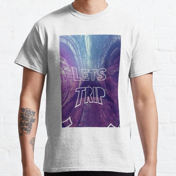 Lets Trip T-Shirts for Sale