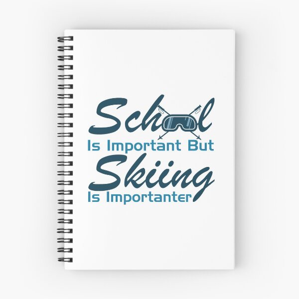Item preview, School Is Important But Skiing Is Importanter designed and sold by NawalMagdy.