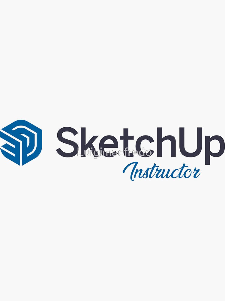 "SketchUp Instructor" Sticker for Sale by Luigimacfredo Redbubble