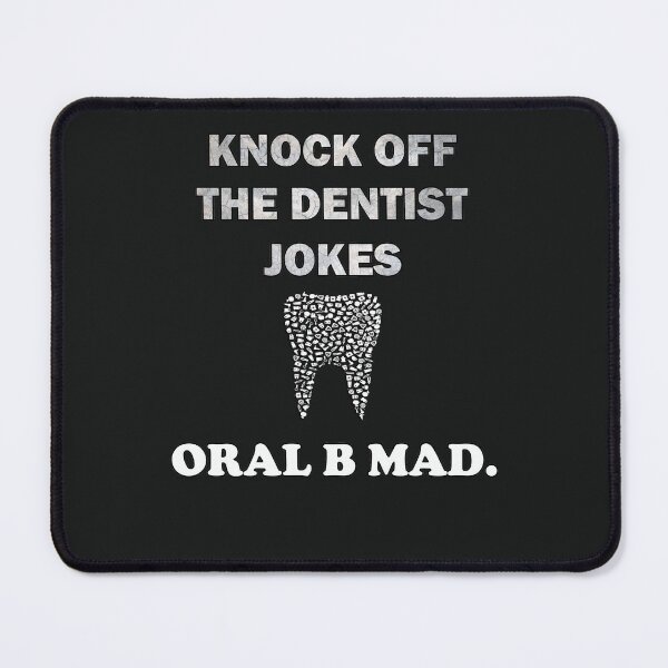 Item preview, Funny Pun Knock Off The Dentist Jokes Oral B Mad Dental designed and sold by Cute & Sassy Custom Gifting Boutiques.